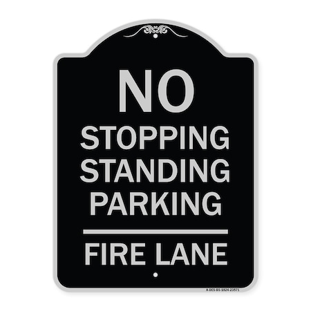 Signmission No Stopping Standing Parking Fire Lane Heavy-Gauge Aluminum Sign, 24" x 18", BS-1824-23571 A-DES-BS-1824-23571